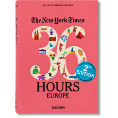The New York Times: 36 Hours 125 Weekends in Europe